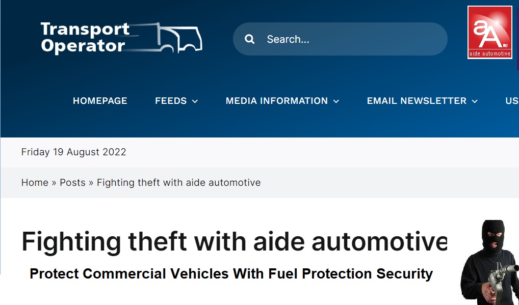 Transport Operator CV equipment supplier aide automotive offers a variety of solutions to help increase Truck / HGV fleet security.